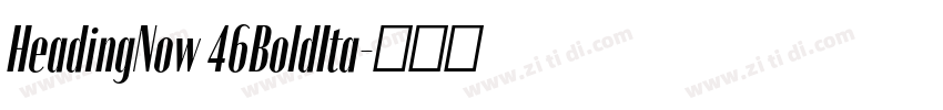 HeadingNow 46BoldIta字体转换